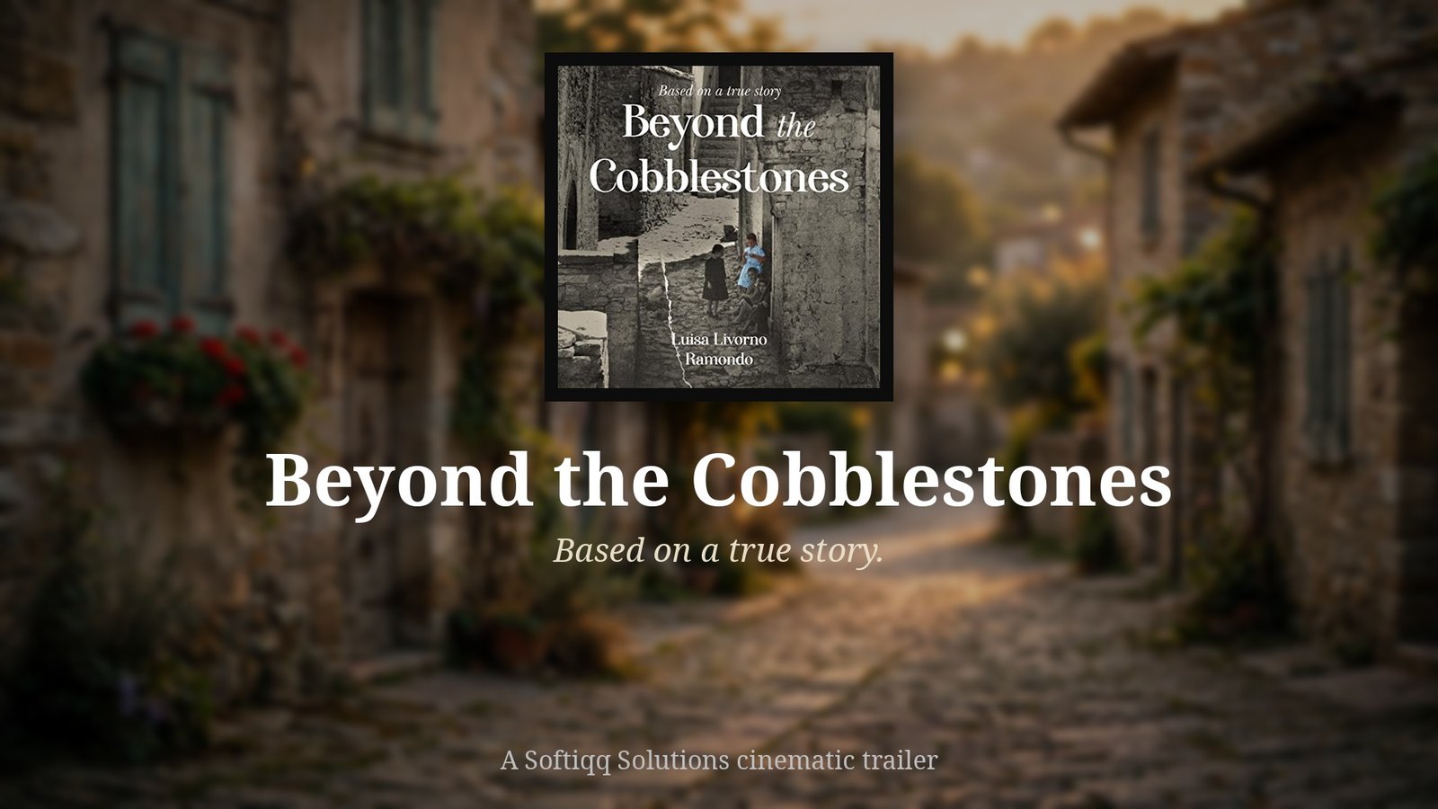 Beyond the Cobblestones book trailer